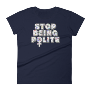 Stop Being Polite Pattern