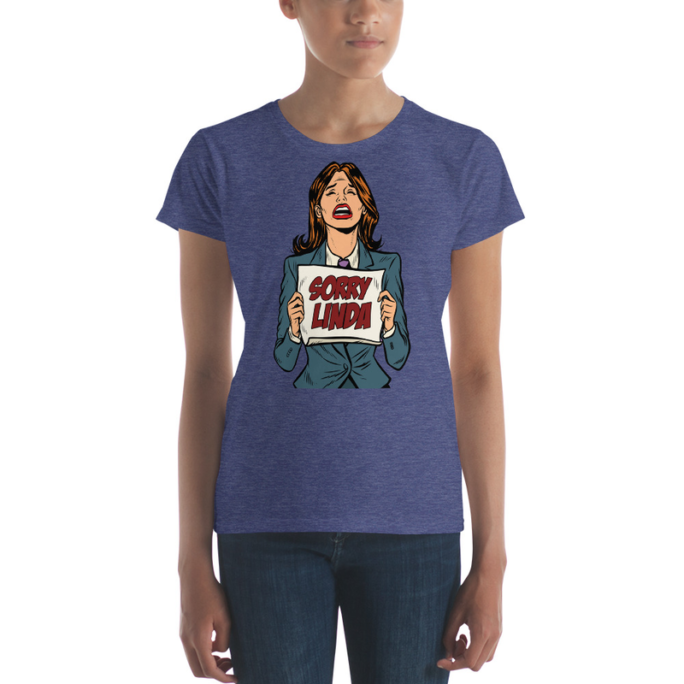 Sorry Linda T-Shirt