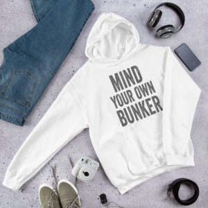 Mind Your Own Bunker Hoodie