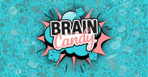 The Brain Candy Podcast